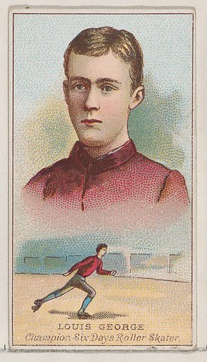 Louis George, Champion Six Days Roller Skater, from the Champions of Games and Sports series (N184, Type 2) issued by W.S. Kimball & Co.