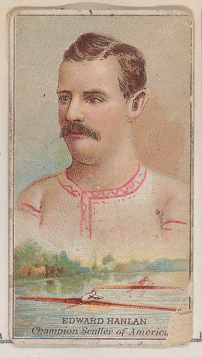 Edward Hanlan, Champion Sculler of America, from the Champions of Games and Sports series (N184, Type 2) issued by W.S. Kimball & Co.