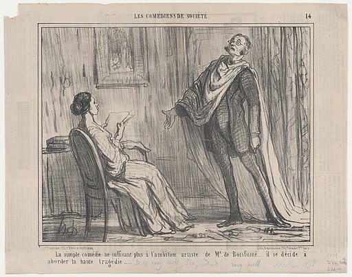 La simple comédie ne suffisant plus à l'ambition artiste de Mr. de Boisfumé..., from Les Comédiens de Société, published in Le Charivari, May 11, 1858