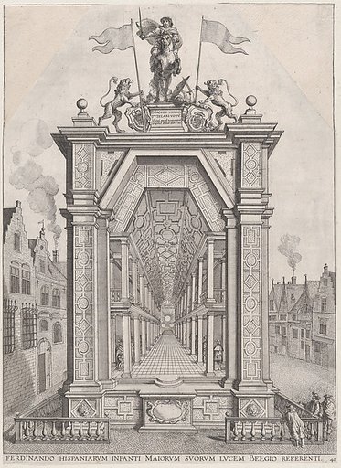 Plate 40: Design for festival architecture honoring the Spanish Prince Ferdinand's triumphal entry into the city of Ghent, January 28, 1635; from Guillielmus Becanus's 'Serenissimi Principis Ferdinandi, Hispaniarum Infantis...'
