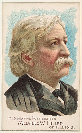 Melville W. Fuller of Illinois, from the Presidential Possibilities series (N124) issued by Duke Sons & Co. to promote Honest Long Cut Tobacco