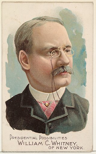 William C. Whitney of New York, from the Presidential Possibilities series (N124) issued by Duke Sons & Co. to promote Honest Long Cut Tobacco