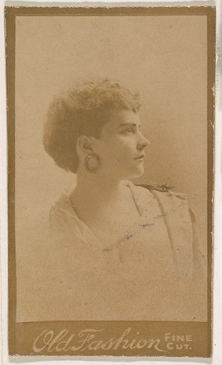 Actress wearing hoop earrings, from the Actresses series (N664) promoting Old Fashion Fine Cut Tobacco