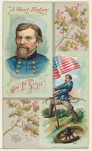A Short History: General Franz Sigel, from the Histories of Generals series (N114) issued by W. Duke, Sons & Co. to promote Honest Long Cut Smoking and Chewing Tobacco