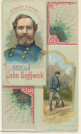 A Short History: General John Sedgwick, from the Histories of Generals series (N114) issued by W. Duke, Sons & Co. to promote Honest Long Cut Smoking and Chewing Tobacco