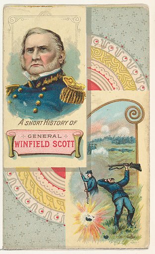A Short History: General Winfield Scott, from the Histories of Generals series (N114) issued by W. Duke, Sons & Co. to promote Honest Long Cut Smoking and Chewing Tobacco