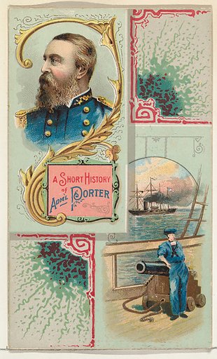 A Short History: Admiral David D. Porter, from the Histories of Generals series (N114) issued by W. Duke, Sons & Co. to promote Honest Long Cut Smoking and Chewing Tobacco