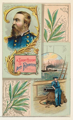 A Short History: Admiral David D. Porter, from the Histories of Generals series (N114) issued by W. Duke, Sons & Co. to promote Honest Long Cut Smoking and Chewing Tobacco