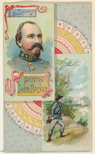 A Short History: General John H. Morgan, from the Histories of Generals series (N114) issued by W. Duke, Sons & Co. to promote Honest Long Cut Smoking and Chewing Tobacco