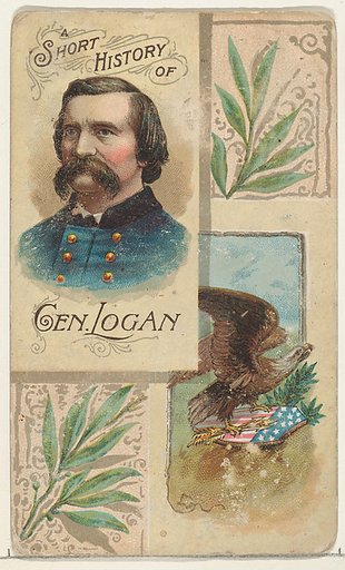 A Short History: General John Logan, from the Histories of Generals series (N114) issued by W. Duke, Sons & Co. to promote Honest Long Cut Smoking and Chewing Tobacco
