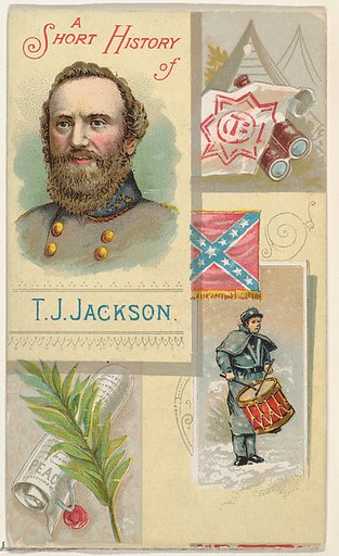 A Short History: General Thomas Jackson, from the Histories of Generals series (N114) issued by W. Duke, Sons & Co. to promote Honest Long Cut Smoking and Chewing Tobacco