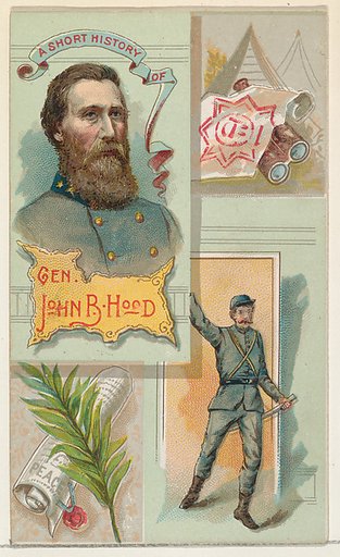A Short History: General John Bell Hood, from the Histories of Generals series (N114) issued by W. Duke, Sons & Co. to promote Honest Long Cut Smoking and Chewing Tobacco