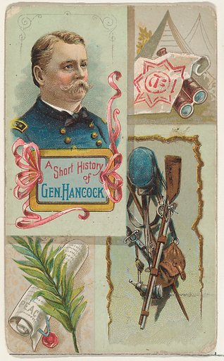 A Short History: General Winfield S. Hancock, from the Histories of Generals series (N114) issued by W. Duke, Sons & Co. to promote Honest Long Cut Smoking and Chewing Tobacco