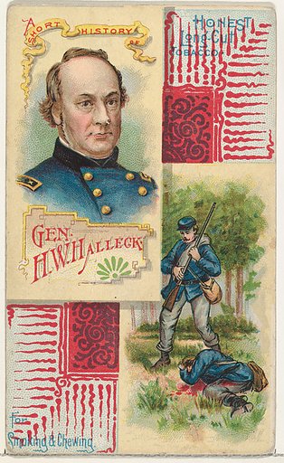 A Short History: General Henry W. Halleck, from the Histories of Generals series (N114) issued by W. Duke, Sons & Co. to promote Honest Long Cut Smoking and Chewing Tobacco