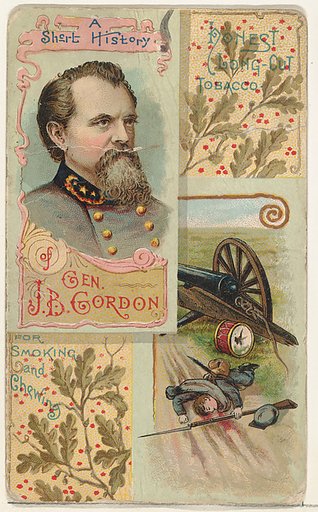 A Short History: General John Brown Gordon, from the Histories of Generals series (N114) issued by W. Duke, Sons & Co. to promote Honest Long Cut Smoking and Chewing Tobacco