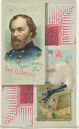 A Short History: General Quincy Adams Gillmore, from the Histories of Generals series (N114) issued by W. Duke, Sons & Co. to promote Honest Long Cut Smoking and Chewing Tobacco