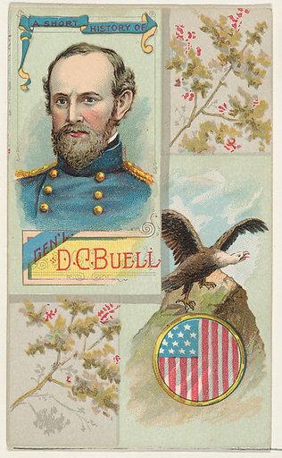 A Short History of General Don Carlos Buell, from the Histories of Generals series (N114) issued by W. Duke, Sons & Co. to promote Honest Long Cut Smoking and Chewing Tobacco