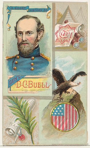 A Short History of General Don Carlos Buell, from the Histories of Generals series (N114) issued by W. Duke, Sons & Co. to promote Honest Long Cut Smoking and Chewing Tobacco