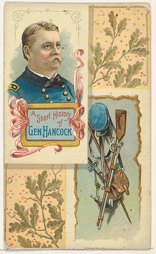 A Short History of General Hancock, from the Histories of Generals series (N114) issued by W. Duke, Sons & Co. to promote Honest Long Cut Smoking and Chewing Tobacco