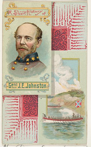 A Short History of General J. E. Johnston, from the Histories of Generals series (N114) issued by W. Duke, Sons & Co. to promote Honest Long Cut Smoking and Chewing Tobacco