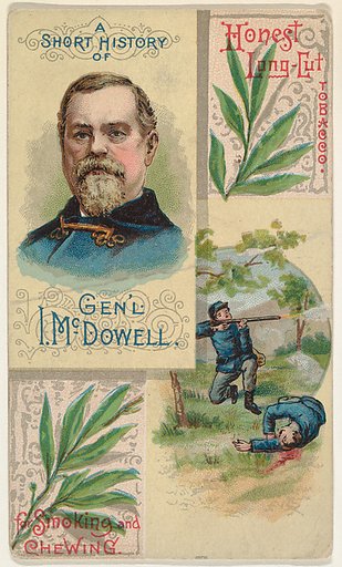 A Short History of General I. McDowell, from the Histories of Generals series (N114) issued by W. Duke, Sons & Co. to promote Honest Long Cut Smoking and Chewing Tobacco