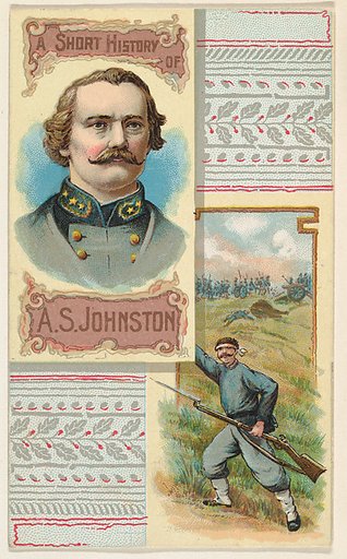 A Short History of General A. S. Johnston, from the Histories of Generals series (N114) issued by W. Duke, Sons & Co. to promote Honest Long Cut Smoking and Chewing Tobacco