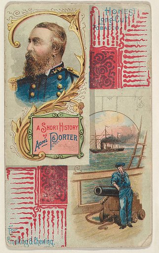 A Short History of General Admiral Porter, from the Histories of Generals series (N114) issued by W. Duke, Sons & Co. to promote Honest Long Cut Smoking and Chewing Tobacco