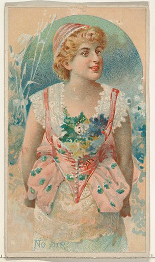 No, Sir, from the Illustrated Songs series (N116) issued by W. Duke, Sons & Co. to promote Honest Long Cut Tobacco