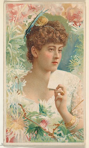 My Queen, from the Illustrated Songs series (N116) issued by W. Duke, Sons & Co. to promote Honest Long Cut Tobacco