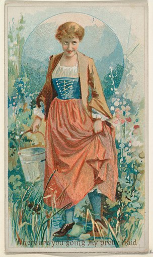 Where Are You Going My Pretty Maid, from the Illustrated Songs series (N116) issued by W. Duke, Sons & Co. to promote Honest Long Cut Tobacco