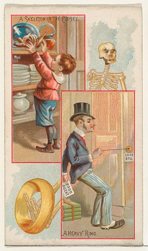 A Skeleton in the Closet / A Heavy Ring, from the Jokes series (N118) issued by Duke Sons & Co. to promote Honest Long Cut Tobacco