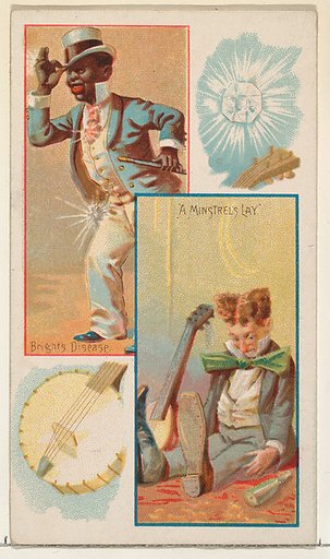 Caricatured figures / Bright's Disease / A Minstrel's Lay, from the Jokes series (N118) issued by Duke Sons & Co. to promote Honest Long Cut Tobacco
