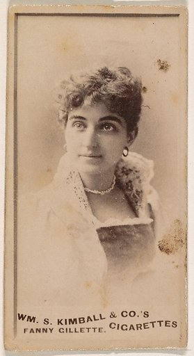 Fanny Gillette, from the Actresses series (N203) issued by Wm. S. Kimball & Co.