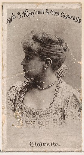 Miss Clairette, from the Actresses series (N190) issued by Wm. S. Kimball & Co.