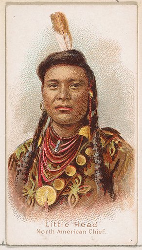 Little Head, North American Chief, from the Savage and Semi-Barbarous Chiefs and Rulers series (N189) issued by Wm. S. Kimball & Co.