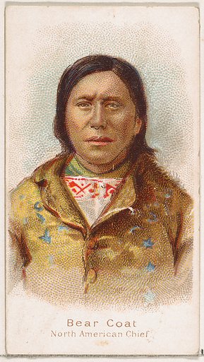Bear Coat, North American Chief, from the Savage and Semi-Barbarous Chiefs and Rulers series (N189) issued by Wm. S. Kimball & Co.