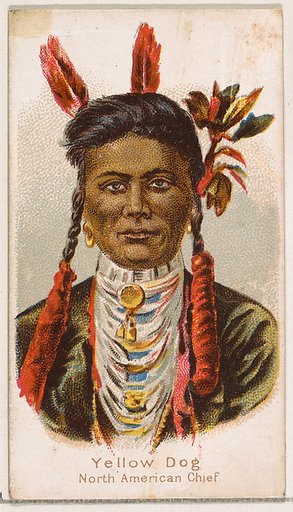 Yellow Dog, North American Chief, from the Savage and Semi-Barbarous Chiefs and Rulers series (N189) issued by Wm. S. Kimball & Co.