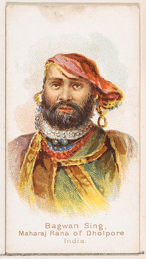 Bagwan Sing, Maharaj Rana of Dholpore, India, from the Savage and Semi-Barbarous Chiefs and Rulers series (N189) issued by Wm. S. Kimball & Co.