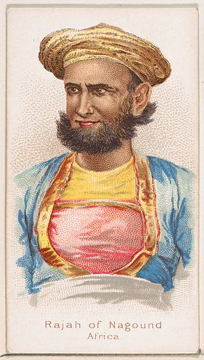 Rajah of Nagound, Africa, from the Savage and Semi-Barbarous Chiefs and Rulers series (N189) issued by Wm. S. Kimball & Co.