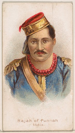 Rajah of Punnah, India, from the Savage and Semi-Barbarous Chiefs and Rulers series (N189) issued by Wm. S. Kimball & Co.