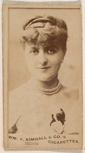 Miss Dekoyod, from the Actresses series (N203) issued by Wm. S. Kimball & Co.
