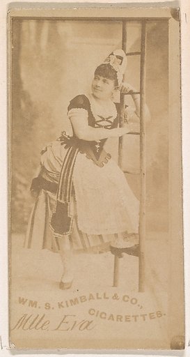 Mlle. Eva, from the Actresses series (N203) issued by Wm. S. Kimball & Co.