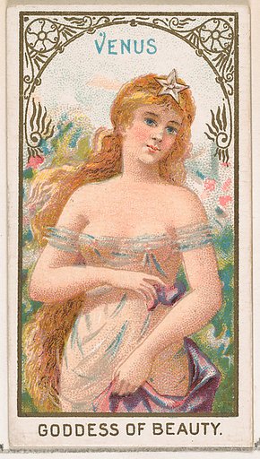 Venus, Goddess of Beauty, from the Goddesses of the Greeks and Romans series (N188) issued by Wm. S. Kimball & Co.