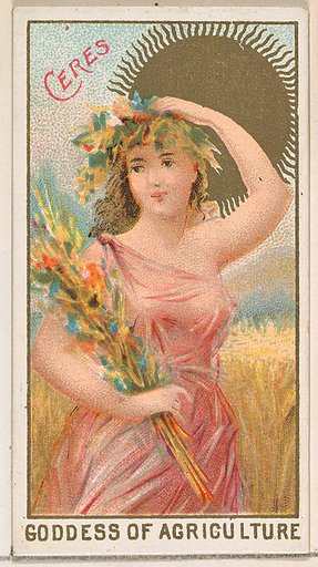 Ceres, Goddess of Agriculture, from the Goddesses of the Greeks and Romans series (N188) issued by Wm. S. Kimball & Co.