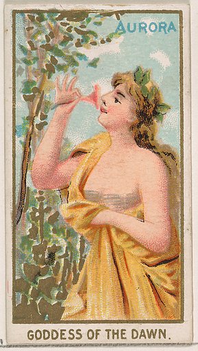 Aurora, Goddess of the Dawn, from the Goddesses of the Greeks and Romans series (N188) issued by Wm. S. Kimball & Co.