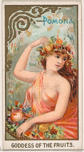 Pomona, Goddess of the Fruits, from the Goddesses of the Greeks and Romans series (N188) issued by Wm. S. Kimball & Co.