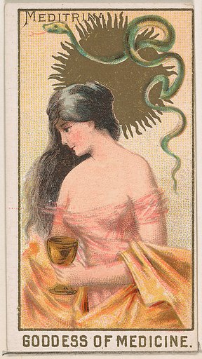Meditrina, Goddess of Medicine, from the Goddesses of the Greeks and Romans series (N188) issued by Wm. S. Kimball & Co.