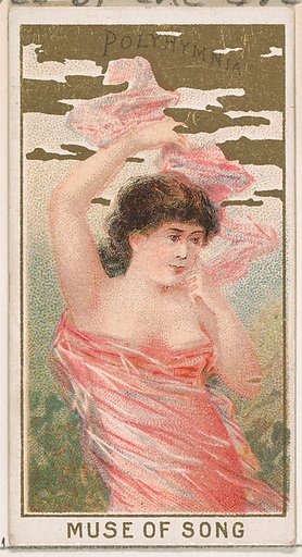 Polyhymnia, Muse of Song, from the Goddesses of the Greeks and Romans series (N188) issued by Wm. S. Kimball & Co.