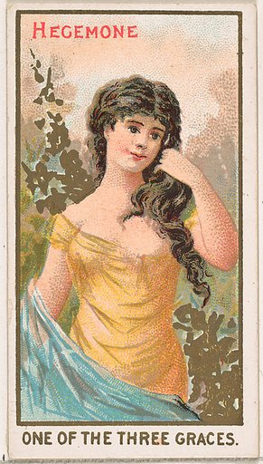 Hegemone, One of the Three Graces, from the Goddesses of the Greeks and Romans series (N188) issued by Wm. S. Kimball & Co.