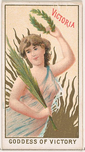 Victoria, Goddess of Victory, from the Goddesses of the Greeks and Romans series (N188) issued by Wm. S. Kimball & Co.